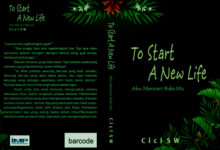 Photo of Resensi Novel “To Start A New Life: Aku Mencari Rida-Mu”