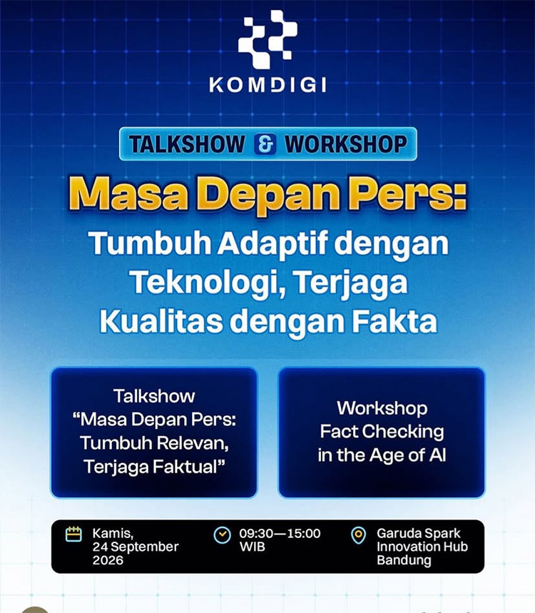 Flyer acara talk show bertajuk “Masa Depan Pers: Tumbuh Adaptif dengan Teknologi, Terjaga Kualitas dengan Fakta” yang digelar di BLOCK 71 Bandung, Innovation Factory, Jalan Ir. H. Djuanda, Kota Bandung, Kamis (24/09/2026) - (Sumber: KOMDIGI)